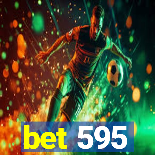 bet 595